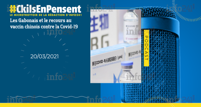 #Ckilsenpensent : les gabonais et le don chinois de vaccins contre la Covid-19