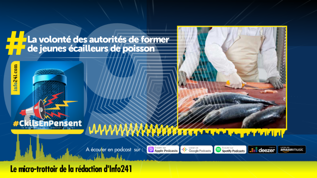 #CkilsEnPensent&nbsp;: Les Gabonais et la formation de jeunes écailleurs de poisson des autorités