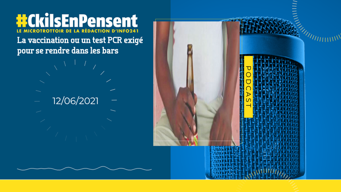 #Ckilsenpensent&nbsp;: Vaccination et test PCR exigés pour se rendre dans les bars au Gabon