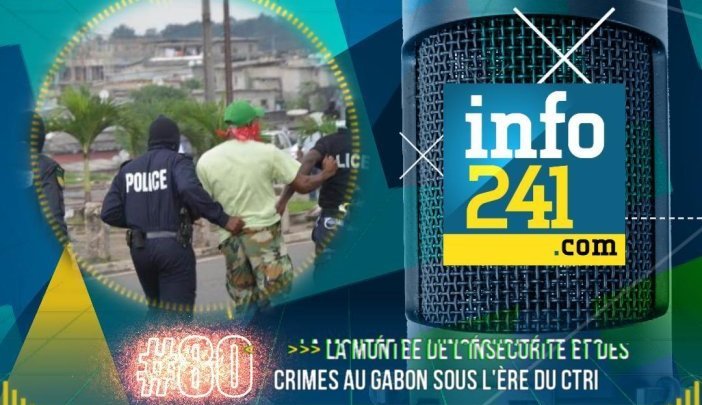 #80 CkilsEnPensent&nbsp;: la montée de l’insécurité et de la criminalité au Gabon