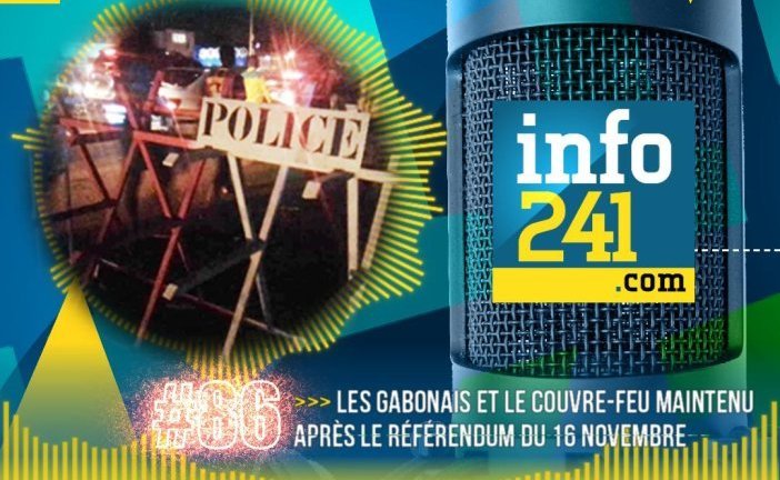 #86 CkilsEnPensent&nbsp;: les gabonais et le maintien du couvre-feu après le référendum