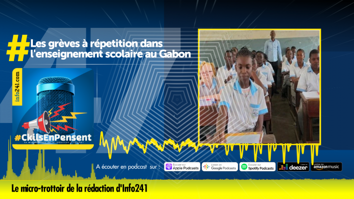 #CkilsEnPensent&nbsp;: Les grèves à répétition du secteur éducatif gabonais