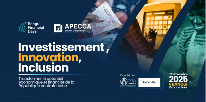 Bangui Financial Days 2025&nbsp;: la Centrafrique veut devenir le nouveau hub financier d’Afrique centrale